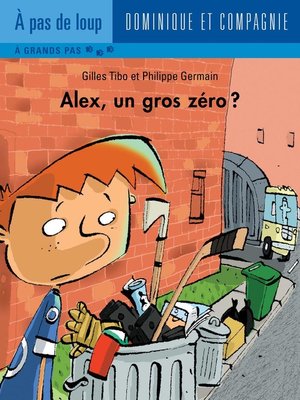 cover image of Alex, un gros zéro?--Niveau de lecture 5